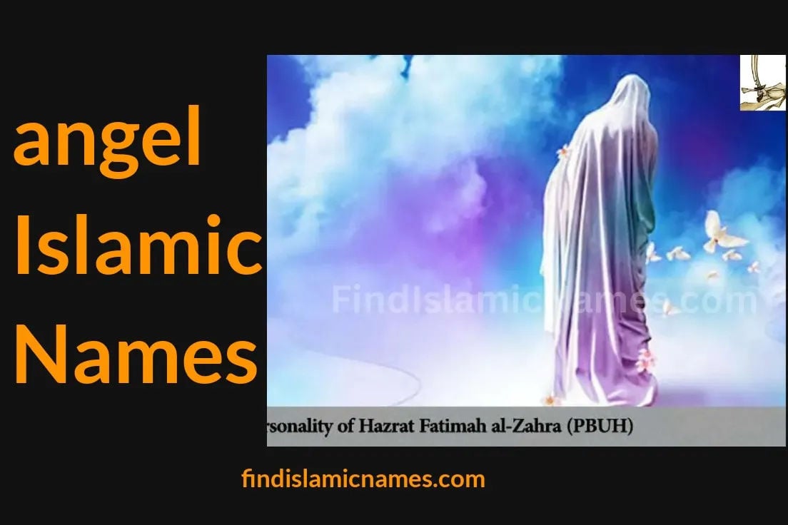 Angel Islamic Names — Muslim Baby Names with Angel Theme