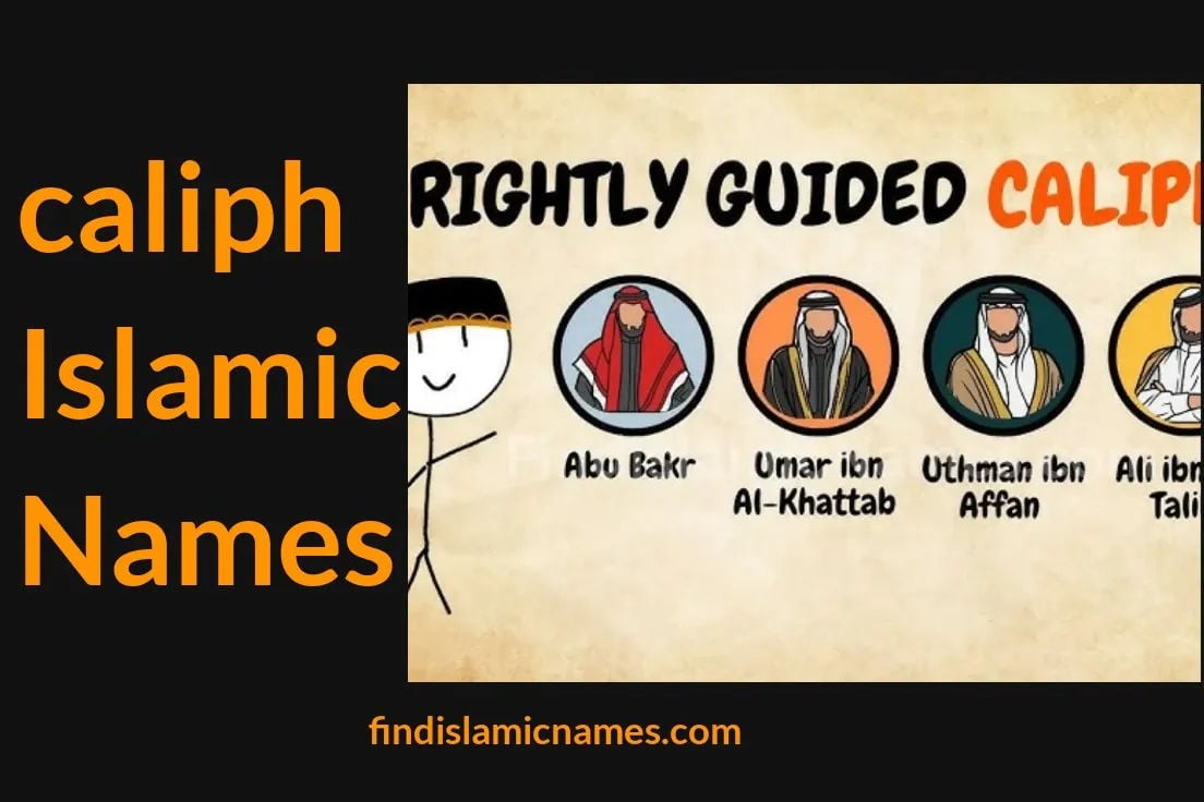 Caliph Islamic Names — Muslim Baby Names with Caliph Theme