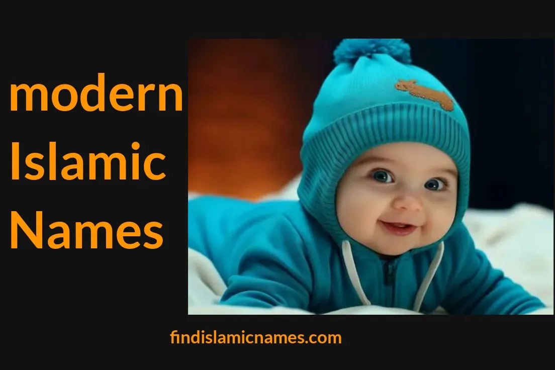 Modern Islamic Names — Muslim Baby Names with Modern Theme