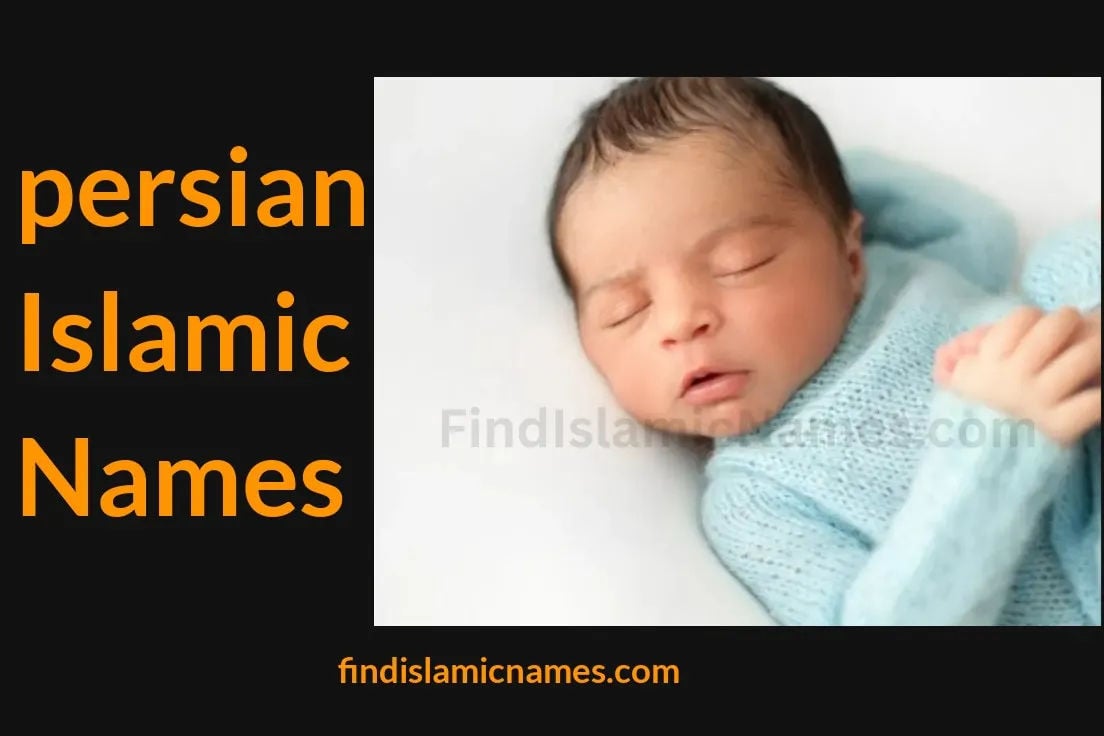 Persian Islamic Names — Muslim Baby Names with Persian Theme