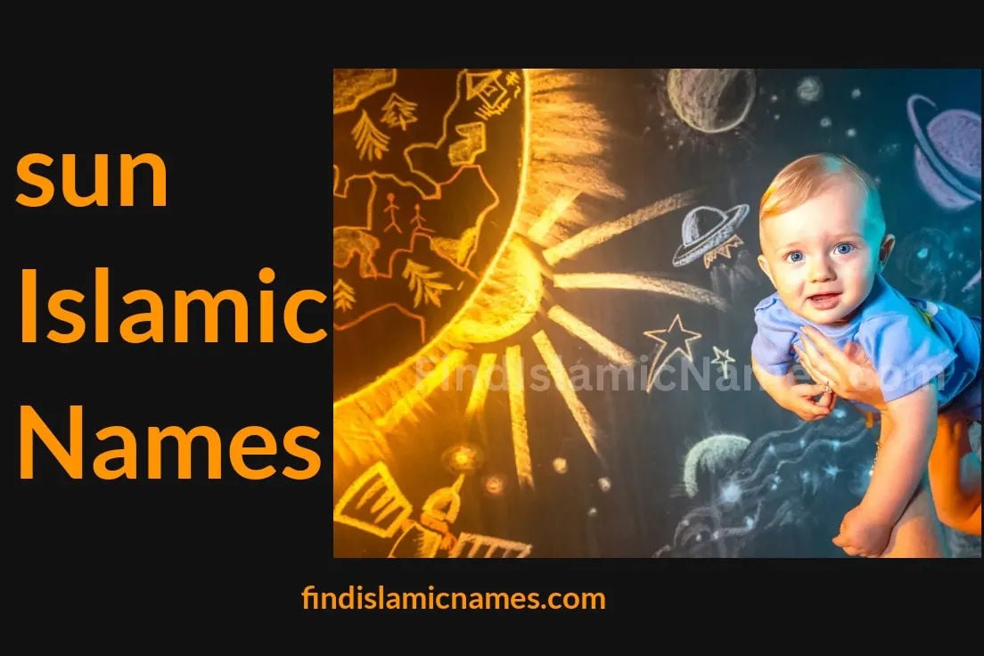 Sun Islamic Names — Muslim Baby Names with Sun Theme