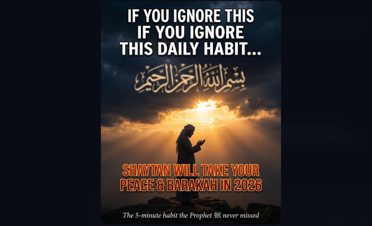 Morning and evening adhkar protection from Shaytan 2026